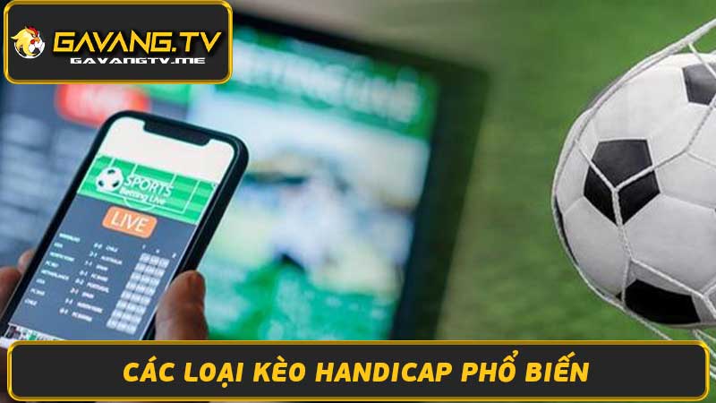 Soi Kèo Handicap Kinh nghiệm, chiến thuật chơi kèo Handicap